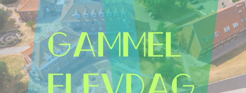 På billedet ses et dronefoto af Gørlev Idrætsefterskole i baggrunden. I forgrunden ses teksten "Gammel Elevdag Lørdag d. 24. maj 2025".